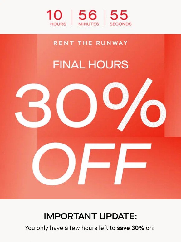 FINAL HOURS to take 30% off