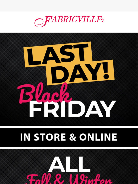 LAST DAY for BLACK FRIDAY Weekend