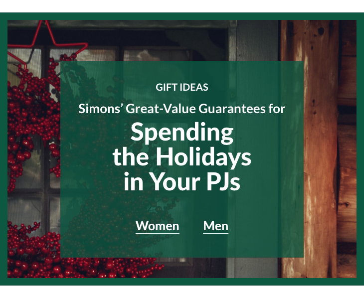 Simons' Great-Value Guarantees for Spending the Holidays in Your PJs