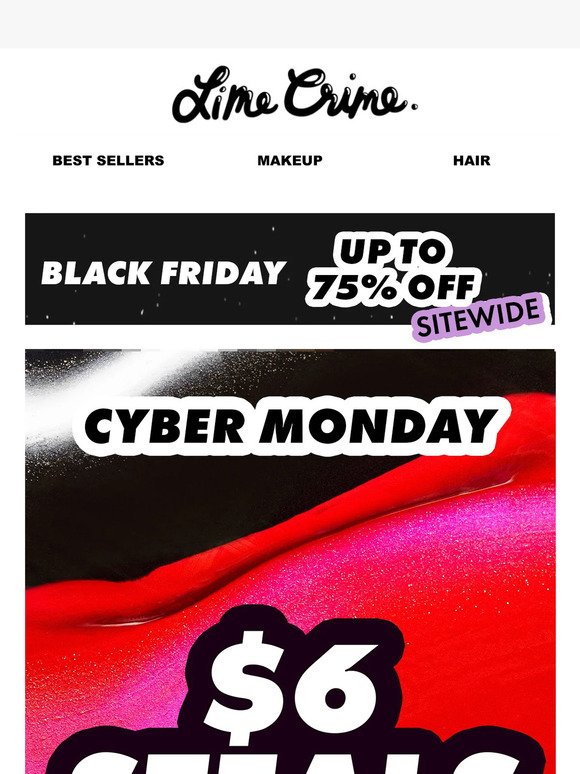 CYBER MONDAY: $6 STEALS ARE HERE 🚨