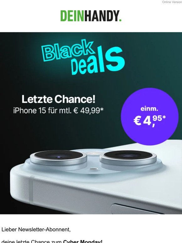 Zum Cyber Monday: iPhone 15 einm. € 4,95*