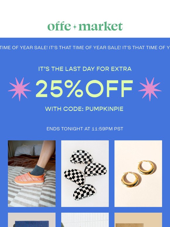 Last call for extraaa 25% OFF!