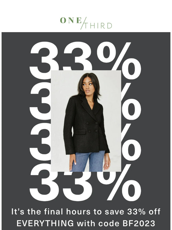 Last Few Hours - 33% Off All Jackets!