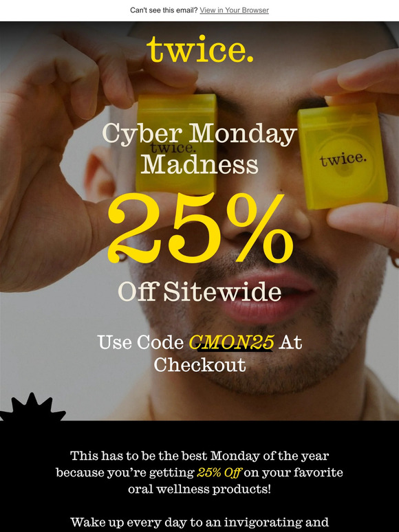 Smile Twice - It's Cyber Monday!
