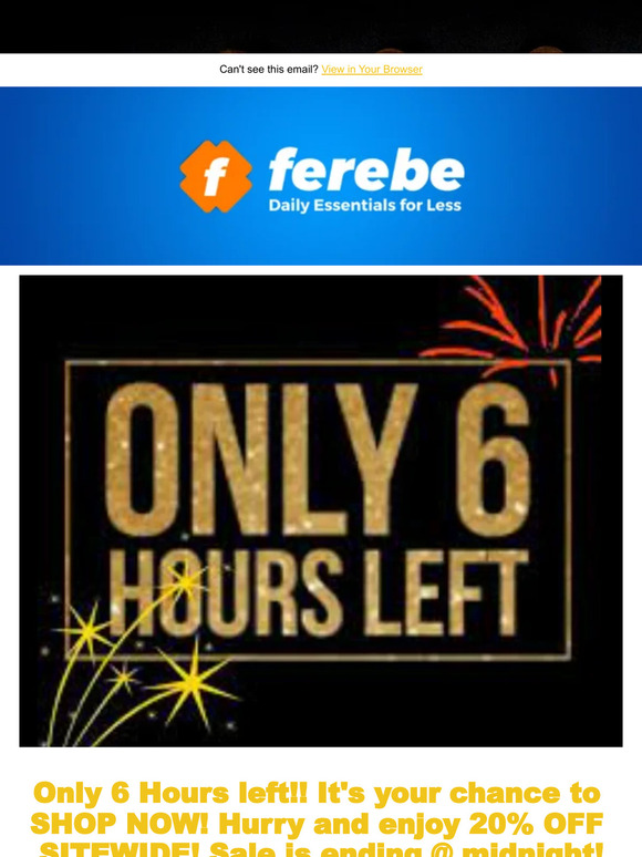 6 HOURS LEFT!