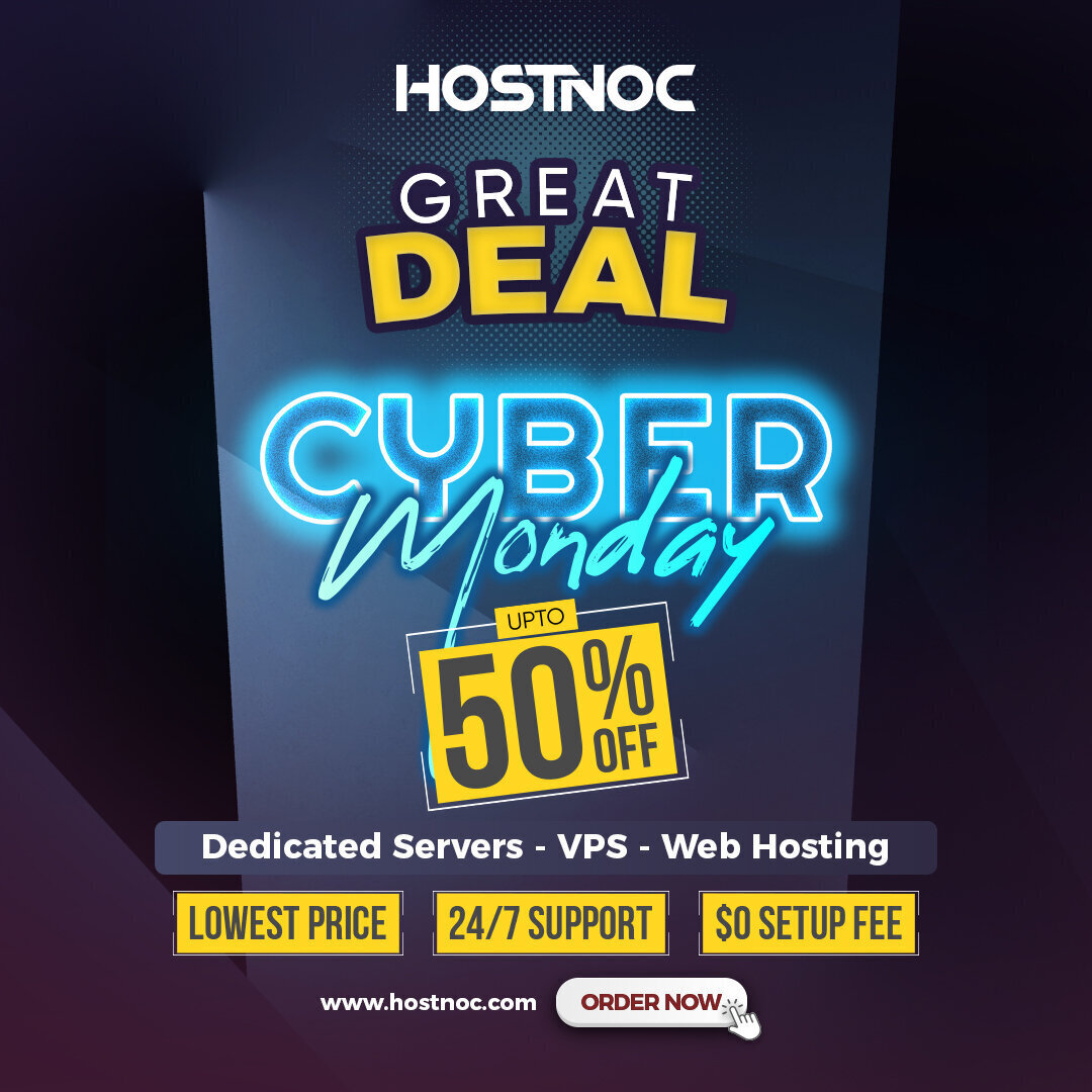 Limited Time Offer- Cyber Monday - Upto 50% Off - Dedicated Servers-VPS- Web Hosting - Lowest Price- 24/7 Support- $0 Setup Fee