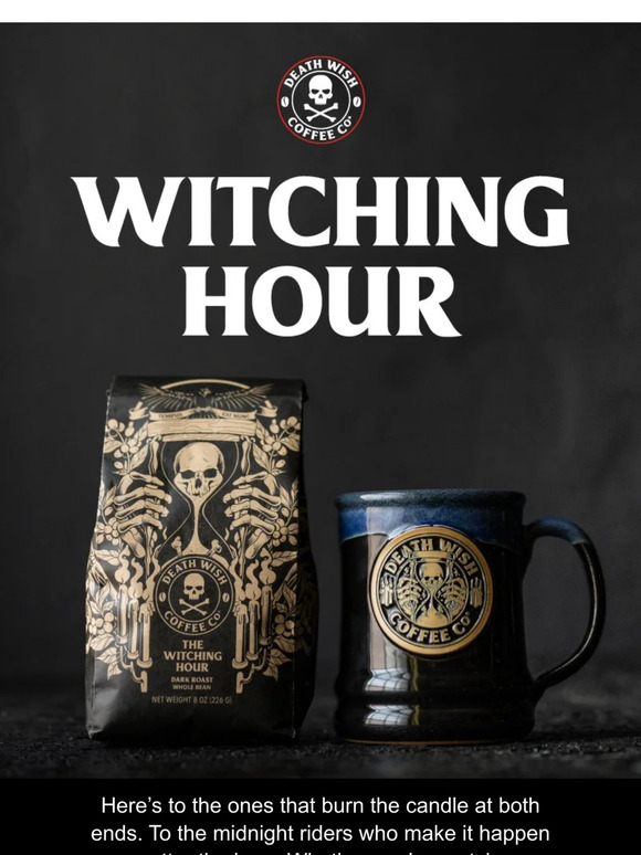 deathwishcoffee: Witching Hour Has Arrived | Milled