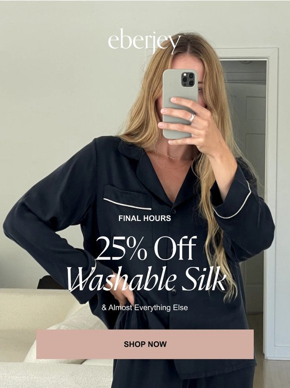 Final Hours: 25% Off Washable Silk