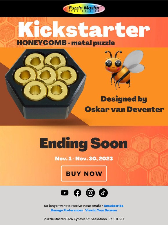 —, Last Chance to get Honeycomb Puzzle from Kickstarter