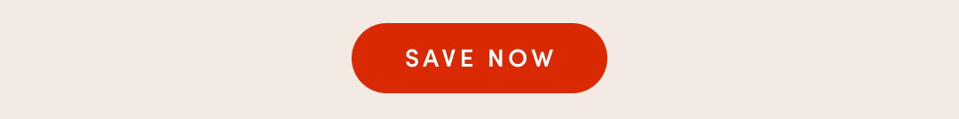 SAVE NOW