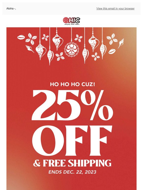 Feeling Jolly! Here's 25% OFF & FREE Shipping🎄