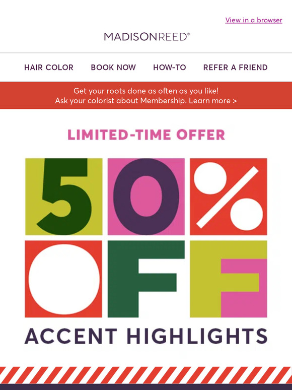 Madison Reed Email Newsletters Shop Sales, Discounts, and Coupon Codes