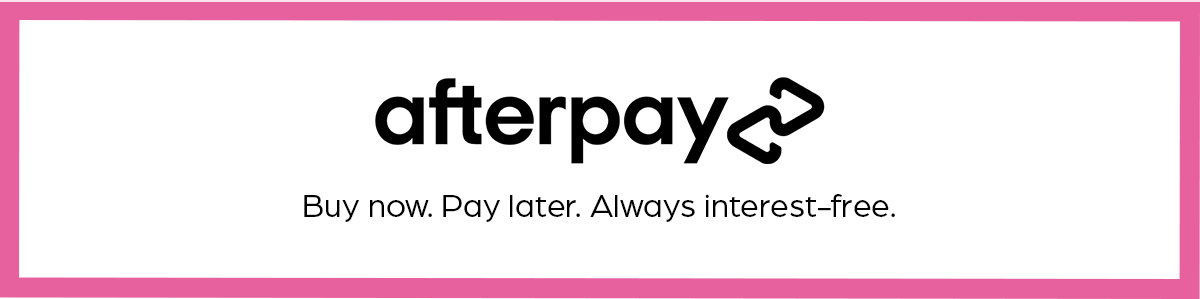 afterpay. Buy now. Pay later. Always interest-free.
