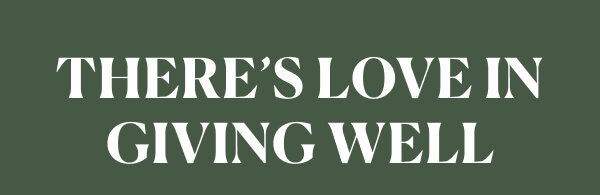There's love in giving Well