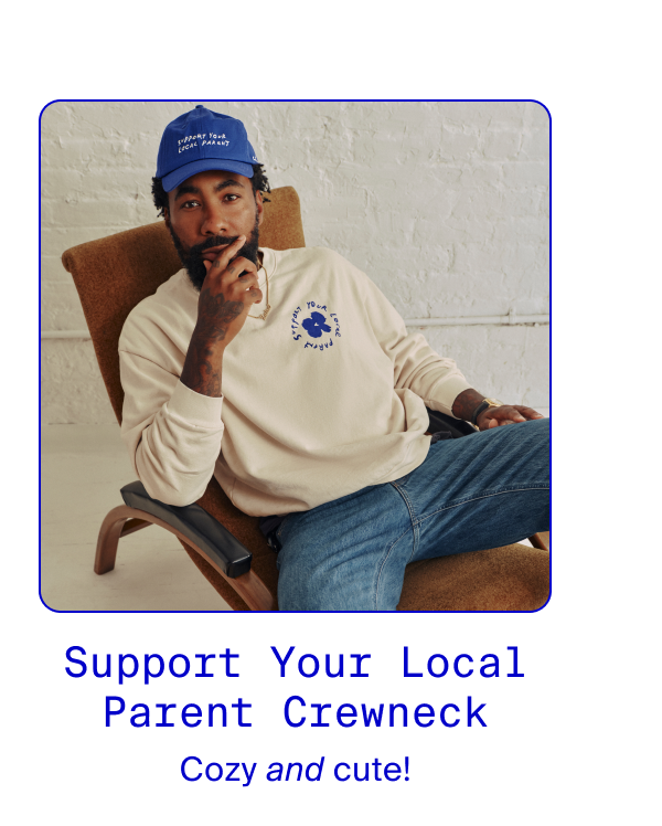 Support Your Local Parent Crewneck