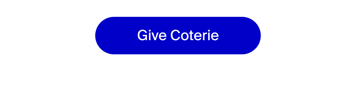 Give Coterie