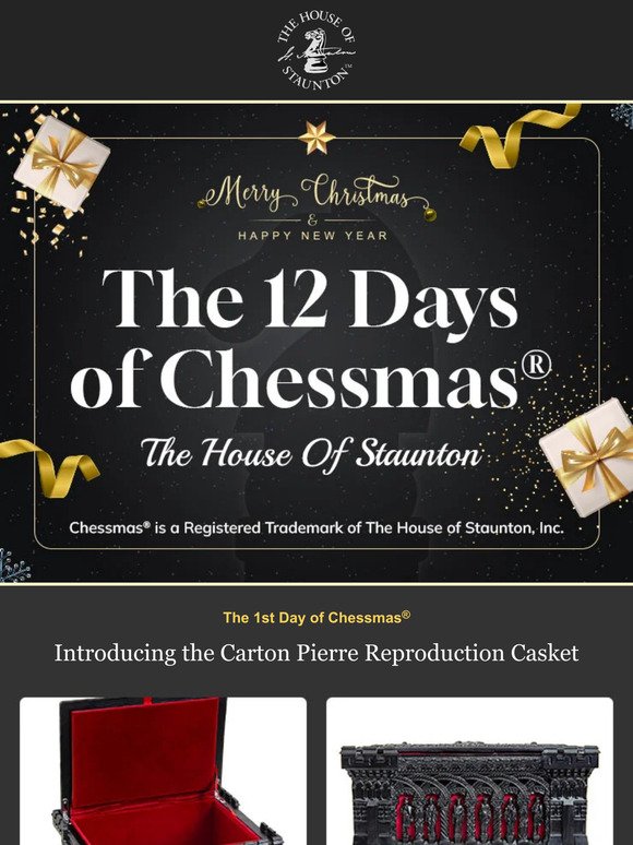 Chessmas® 2023 – The 1st Day of Chessmas® - Introducing the Carton Pierre Reproduction Casket