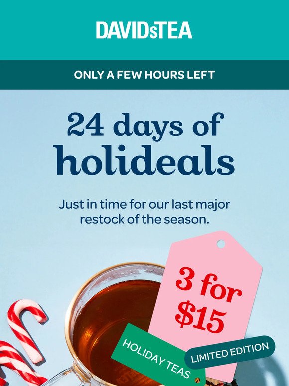 Check it off your list – 3 teas for $15!