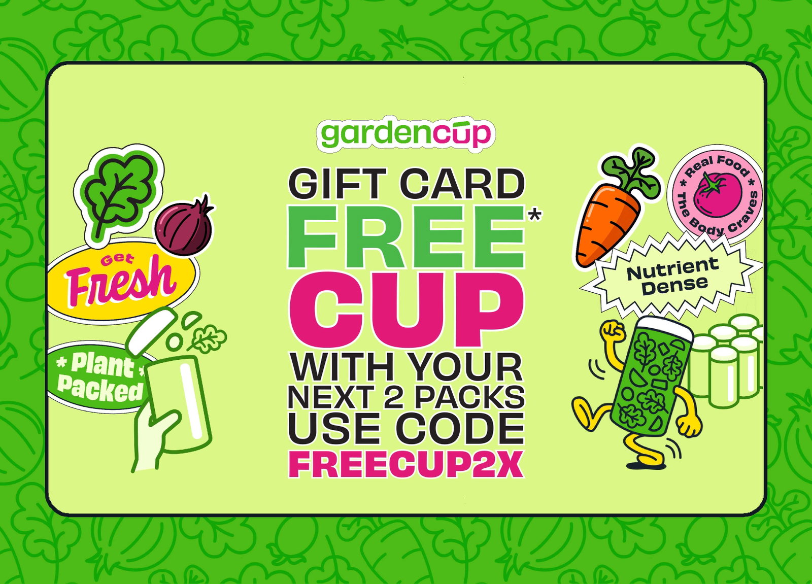 Gardencup Giftcard One Free Cup Use Code CUPLIFE