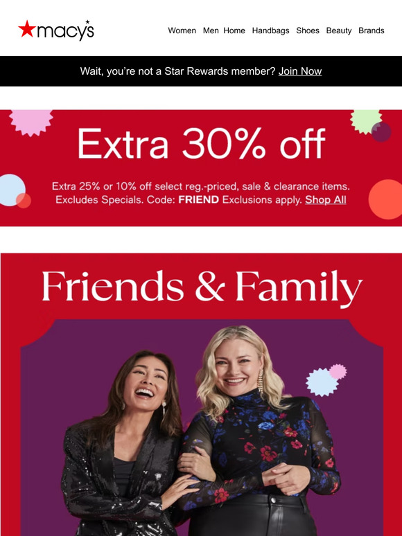 Macy's Take a peek inside this email...an extra 30 off top brands is