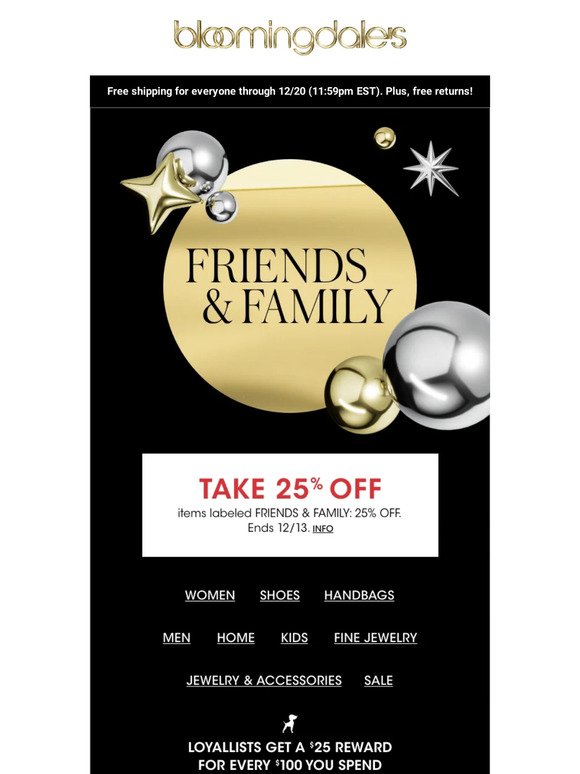 Friends & Family: Take 25% off throughout the site