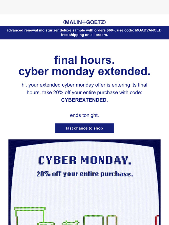 last chance to shop your exclusive cyber monday extension.