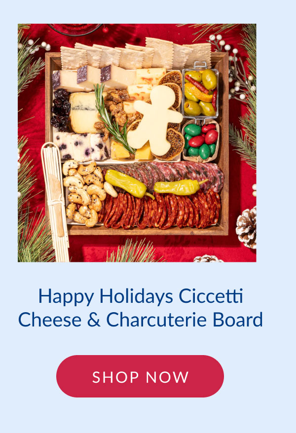 Happy Holidays Ciccetti Cheese and Charcuterie Board