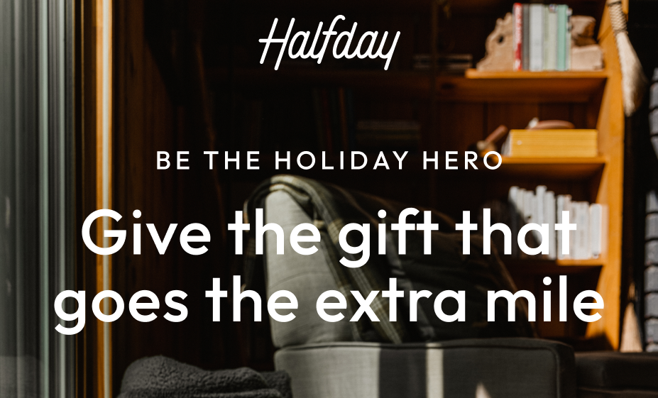 Be the Holiday Hero. Give the gift that goes the extra mile.