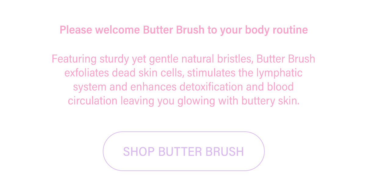 Butter Brush – The Skinny Confidential Shop