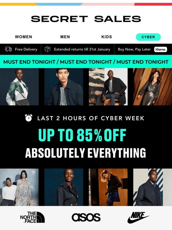 2 hours left of CYBER WEEK! Up to 85% off EVERYTHING