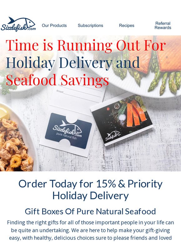 Time is Running Out for Holiday Delivery + 15% OFF!