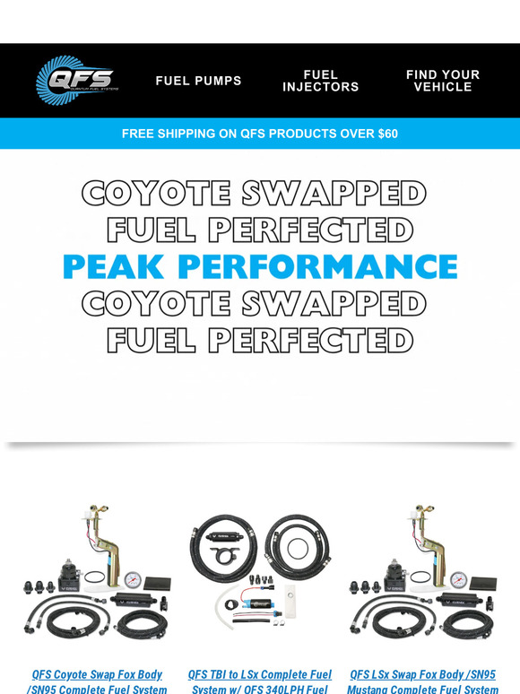 Quantum Fuel Systems Maximize the roar under your hood our Coyote