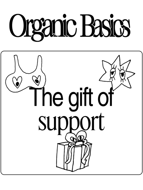 Organic Basics The Gift of Support Milled