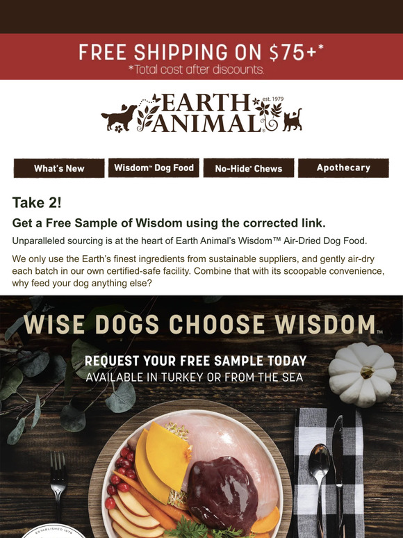 Earth Animal Corrected link! Get a Free Sample of Wisdom! Milled