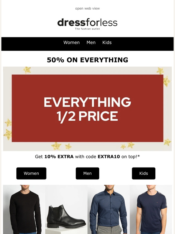 Save 50% on EVERYTHING at dressforless