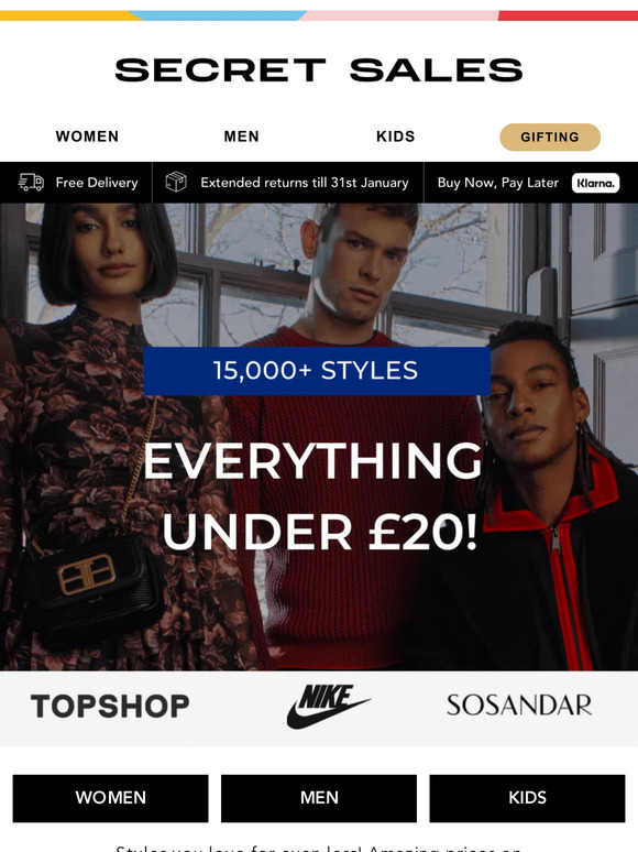 Everything UNDER £20 across 10,000 styles! Nike, Sosandar, River Island...