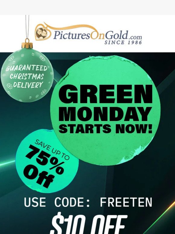 ✅ Hey, Green Monday Starts Right Now!