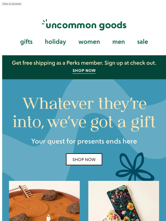 Whatever they’re into, we’ve got a gift