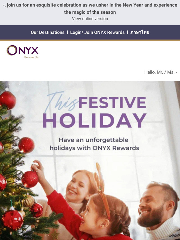 🥳 Get ready for your wonderful festive holiday with ONYX Rewards