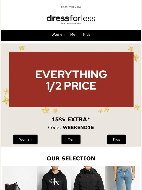 Get everything at least half price + 15% EXTRA