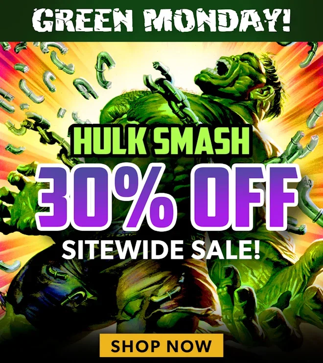 Green Monday - HULK SMASH 30% OFF ENTIRE SITE!