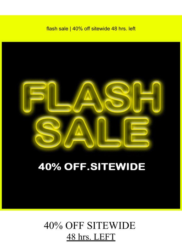 flash sale still on! 48 hrs. left
