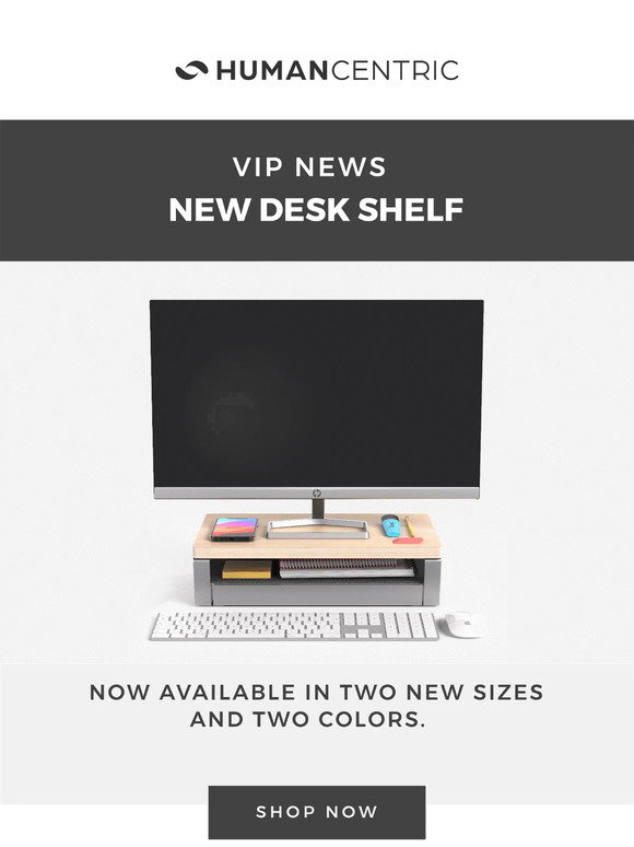 HumanCentric: NEW Desk Shelf | Milled