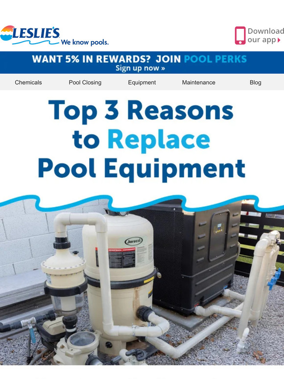 Leslie's Pool Supply The top 3️⃣ reasons to REPLACE your pool