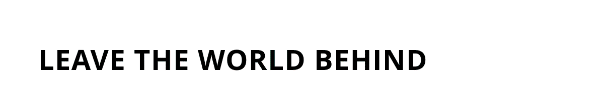 Leave The World Behind