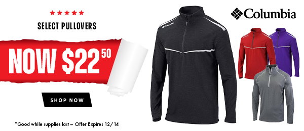 Select Columbia Pullovers NOW JUST $22.50!
