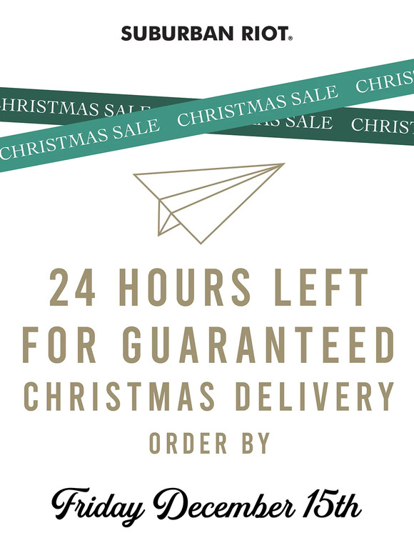 24 Hours Left for Guaranteed Christmas Delivery