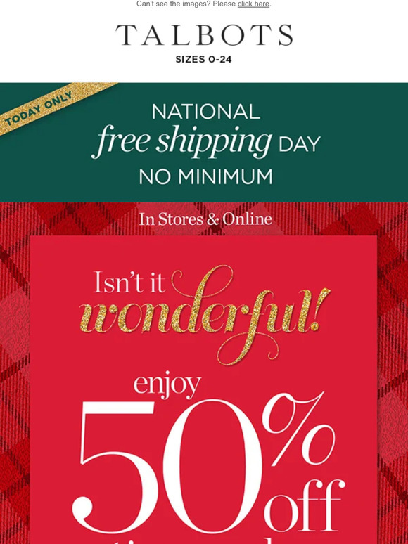 Talbots FREE shipping, NO minimum TODAY ONLY Milled