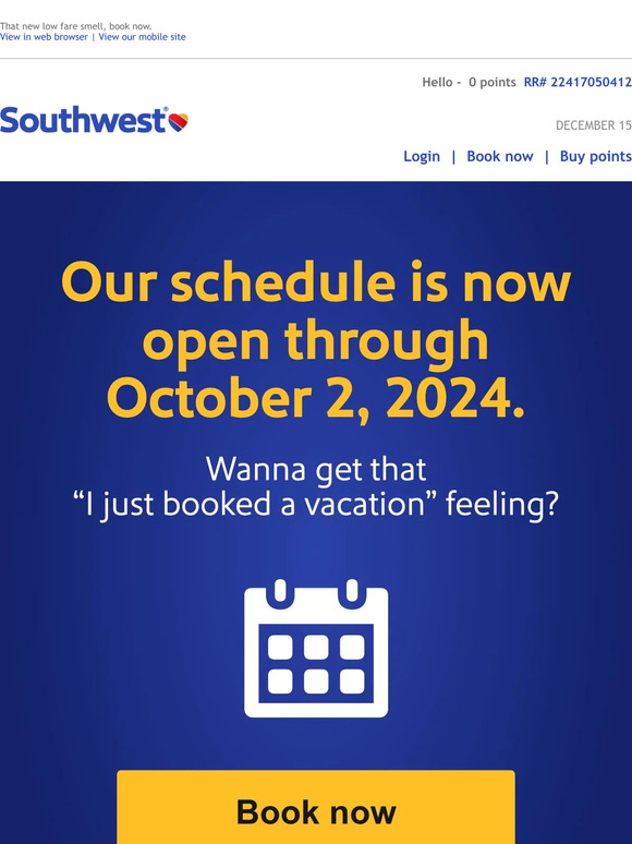 Southwest Airlines Low fares now open through October 2024. Milled