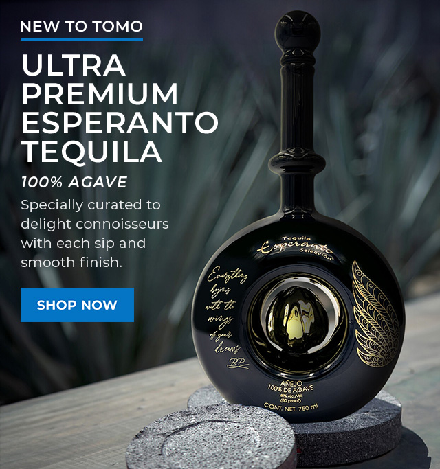 Touch of Modern 🆕 Ultra Premium Esperanto Tequila Now Available Milled